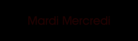 Mardi Mercredi