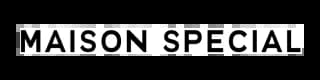 maisonspecial